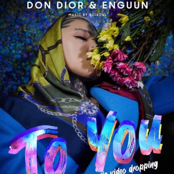 Don Dior To You (feat. Enguun)