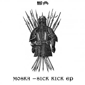 MOSKA Sick Kick