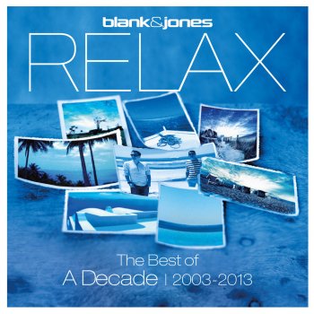 Blank & Jones Best of Relax (Continuous Mix 2)