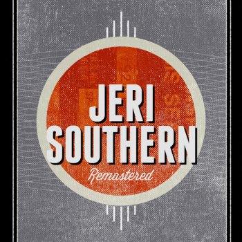 Jeri Southern Everything But You