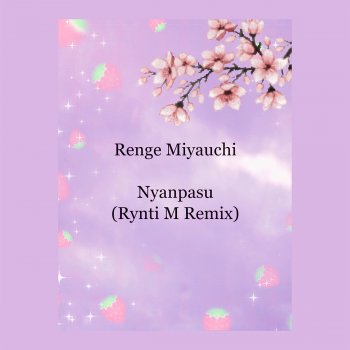 Renge Miyauchi Nyanpasu (Rynti M Remix)