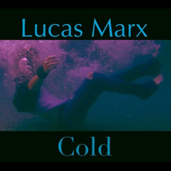 Lucas Marx Cold
