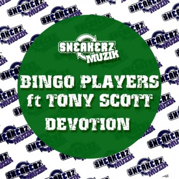 Bingo Players feat. Tony Scott Devotion
