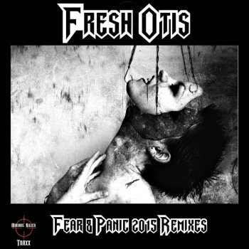 Fresh Otis Fear & Panic (Da Productor Remix)