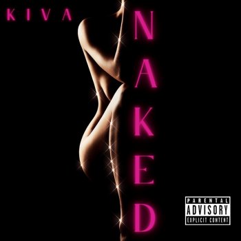 Kiva Naked