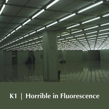 K1 Horrible in Fluorescence