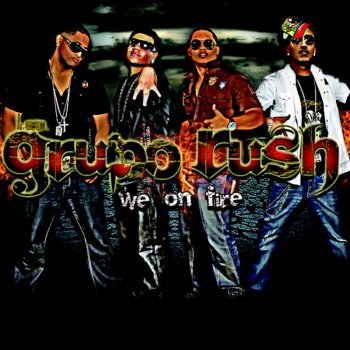 Grupo Rush Todo Por Tu Amor