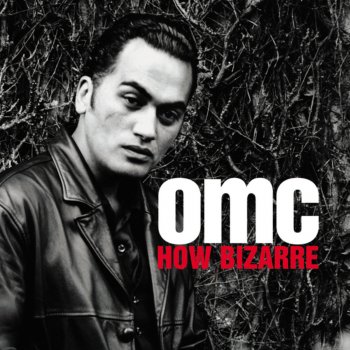 OMC How Bizarre (album mix)