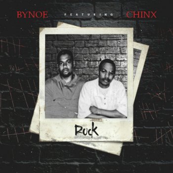 Bynoe feat. Chinx Rock