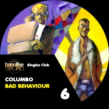 Columbo Bad Behaviour (Alternative Mix)