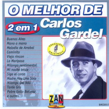 Carlos Gardel Melodía de arrabal: Melodia de Arrabal