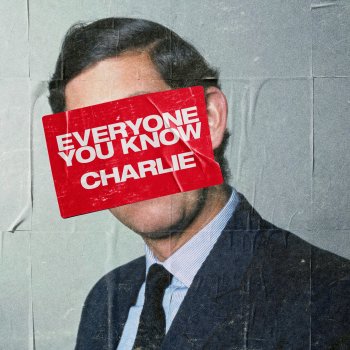 Everyone You Know Charlie