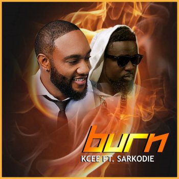KCee feat. Sarkodie Burn