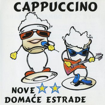 Cappuccino Nova zvijezda domaće estrade