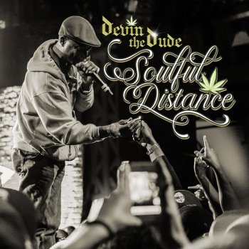 Devin the Dude High And Trippin' (feat. 14k)