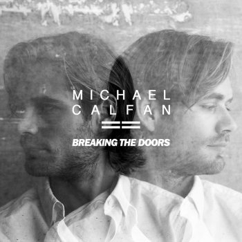 Michael Calfan Breaking the Doors
