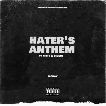 Mckay feat. Bidemi & Nitty Haters Anthem (Igba Ote) [Remastered]