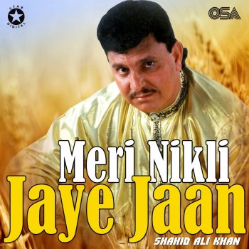 Shahid Ali Khan Meri Nikli Jaye Jaan