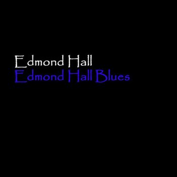 Edmond Hall As Long As I Live