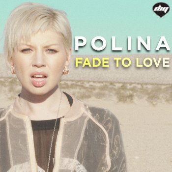 Polina Fade to Love - Zeskullz Remix