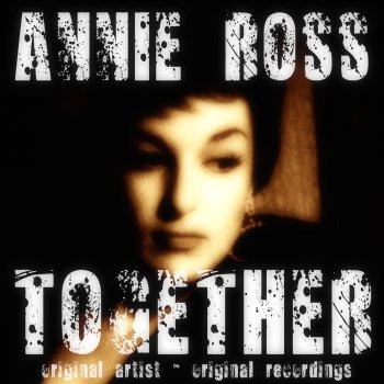 Annie Ross I Didn't Know About You (with Zoot Sims)