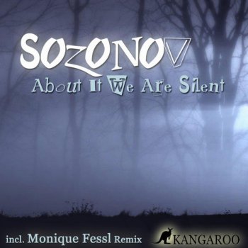 Sozonov About It We Are Silent (Monique Fessl Remix)