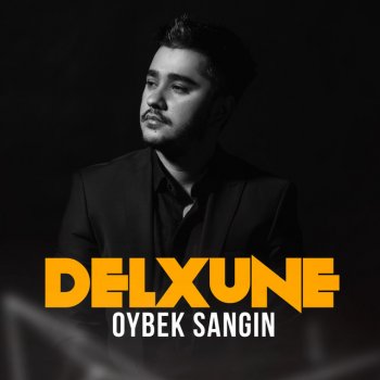 Oybek Sangin Delxune