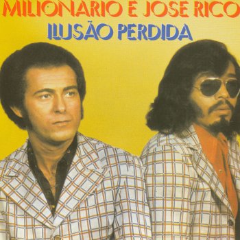 Milionário & José Rico O Futuro é uma Incerteza