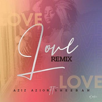 Aziz Azion feat. Sheebah Love