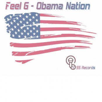 Feel G Obama Nation - Feel G SSR Mix