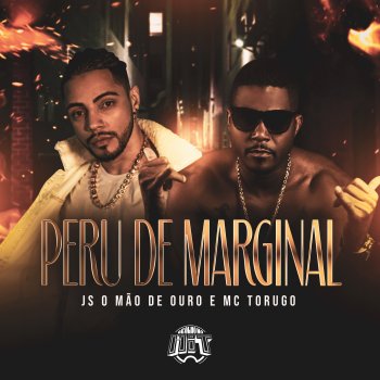 JS o Mão de Ouro feat. MC Torugo & De Olho no Hit Peru de Marginal