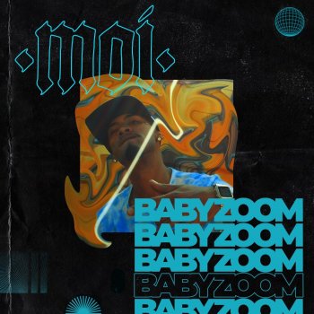 Baby Zoom feat. Tanatox Moi