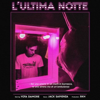 Yota Damore feat. Jack Sapienza L'ultima notte