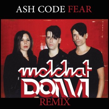 Ash Code Fear (Molchat Doma Remix)
