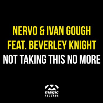 NERVO feat. Ivan Gough & Beverley Knight Not Taking This No More - Bass King Vs. X-VERTIGO Remix