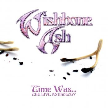 Wishbone Ash Half Past Lovin' - Live