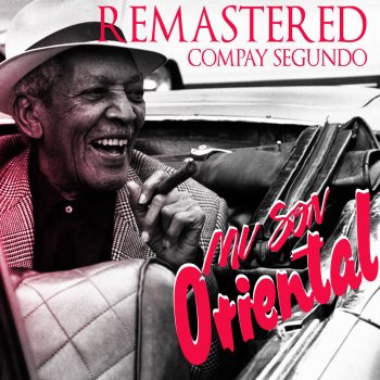 Compay Segundo Macusa (with Duo Los Compadres) (Remastered)