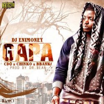 DJ Enimoney feat. CDQ, Chinko Ekun & B. Banks Gapa