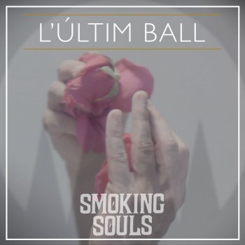 Smoking Souls feat. Desakato L'últim ball