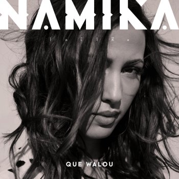 Namika Que Walou