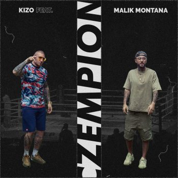 Kizo feat. Malik Montana Czempion