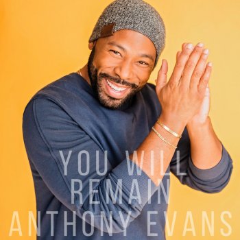 Anthony Evans You Will Remain
