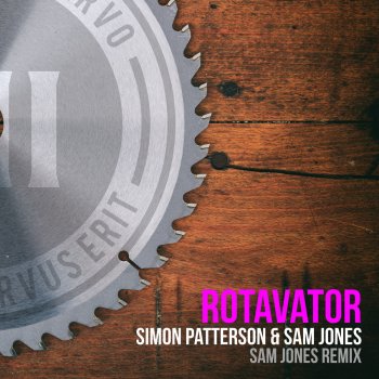 Simon Patterson feat. Sam Jones Rotavator (Sam Jones Remix)