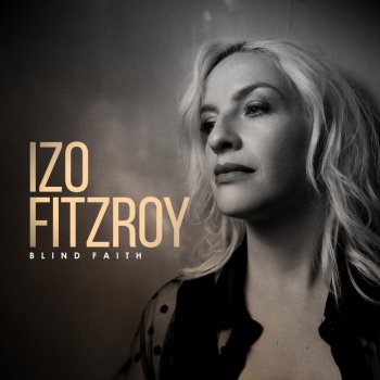 Izo FitzRoy Blind Faith (Radio Edit)