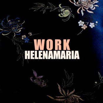 HelenaMaria Work