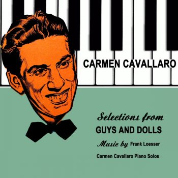 Carmen Cavallaro Guys And Dolls: Guys And Dolls