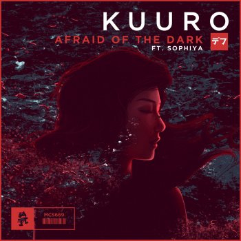 KUURO feat. Sophiya Afraid of the Dark