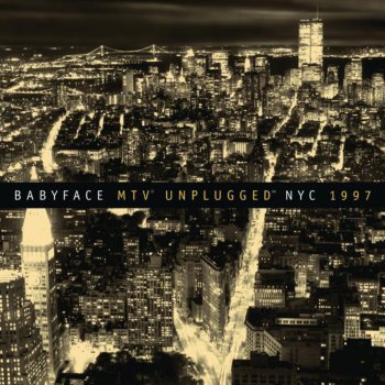 Babyface End of the Road - Live On MTV Unplugged