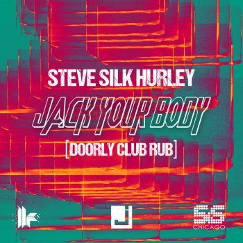 Steve "Silk" Hurley Jack Your Body - Doorly Club Rub