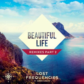 Lost Frequencies feat. Sandro Cavazza Beautiful Life (R.O. Remix)